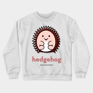 Hedgehog Aka Grumpy Ouchmouse Crewneck Sweatshirt